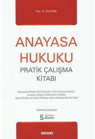 Anayasa Hukuku Pratik Çalışma Kitabı
