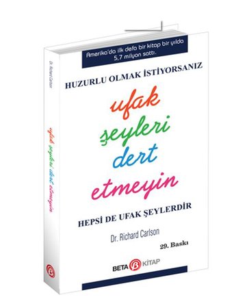 Huzurlu Olmak İçin Ufak Şeyleri Dert Etmeyin (Cep Boy)