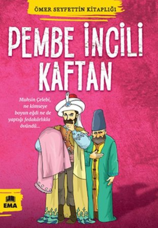 Ömer Seyfettin Kitaplığı - Pembe İncili Kaftan