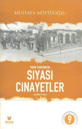 Yakın Tarihimizde Siyasi Cinayetler Üçüncü Cilt