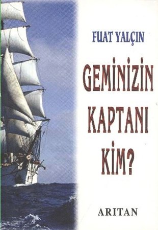 Geminizin Kaptanı Kim