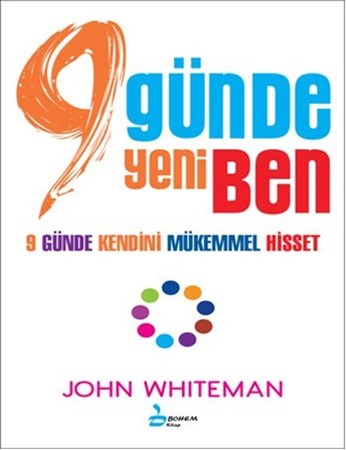 9 Günde Yeni Ben 9 Günde Kendini Mükemmel Hisset