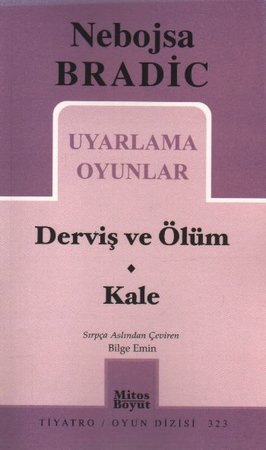 Uyarlama Oyunlar - Derviş ve Ölüm / Kale (323)