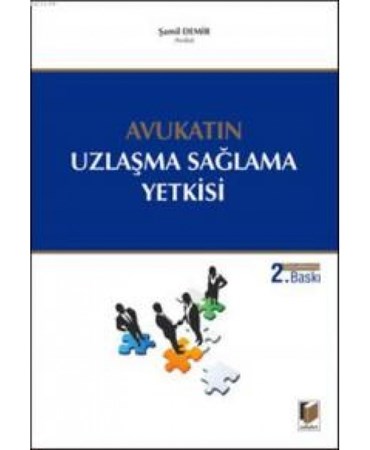 Avukatın Uzlaşma Sağlama Yetkisi