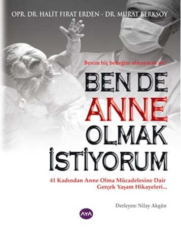 Ben De Anne Olmak İstiyorum