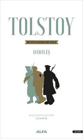 Tolstoy Bütün Eserleri 13 - Diriliş