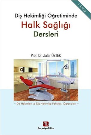 Diş Hekimliği Öğretiminde Halk Sağlığı Dersleri