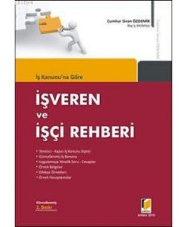 İş Kanununa Göre İşveren Ve İşçi Rehberi