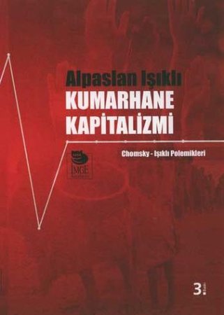 Kumarhane Kapitalizmi  Chomsky-Işıklı Polemikleri