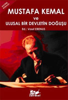 Mustafa Kemal Ve Ulusal Bir Devletin Doğuşu