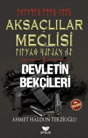 Aksaçlılar Meclisi 1 - Devletin Bekçileri