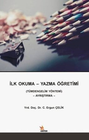 İlk Okuma Yazma Öğretimi Tümdengelim Yöntemi Ayrıştırma