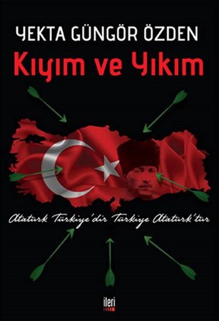 Kıyım Ve Yıkım Atatürk Türkiye'dir Türkiye Atatürk'tür