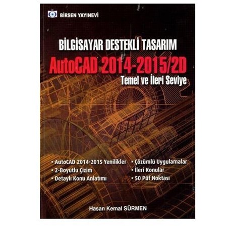 Bilgisayar Destekli Tasarım Autocad 2014 2015 2D Temel Ve İleri Seviye
