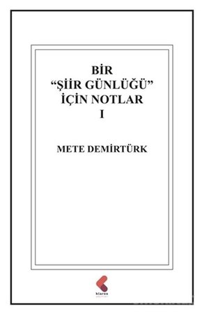 Bir "Şiir Günlüğü" İçin Notlar 1