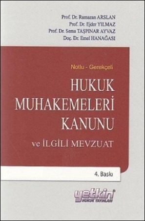 Notlu - Gerekçeli Hukuk Muhakemeleri Kanunu ve İlgili Mevzuat