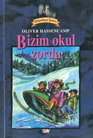 Bizim Okulda Zorba Dehşetkaya Şatosu