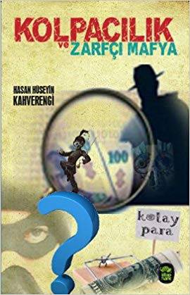 Kolpacılık Ve Zarfçı Mafya