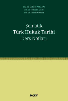 Şematik Türk Hukuk Tarihi Ders Notları