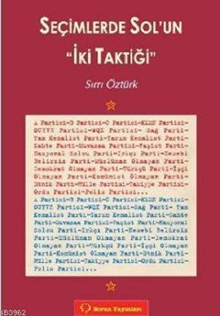 Seçimlerde Sol’un İki Taktiği