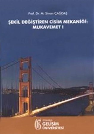 Şekil Değiştiren Cisim Mekaniği Mukavemet I