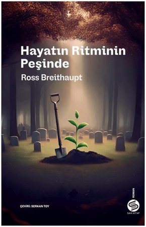 Hayatın Ritminin Peşinde