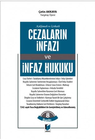 Açıklamalı ve İçtihatlı Cezaların İnfazı ve İnfaz Hukuku