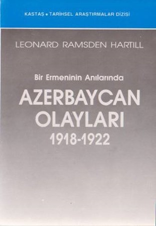 Bir Ermeninin Anılarında Azerbaycan Olayları 1918
