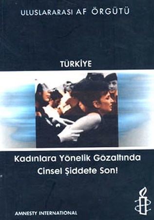 Kadınlara Yönelik Gözaltında Cinsel Şiddete Son