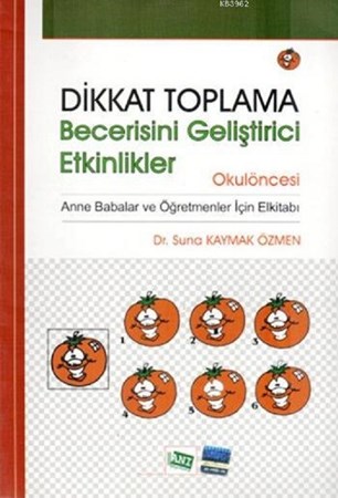 Dikkat Toplama Becerisini Geliştirici Etkinlikler - Okulöncesi