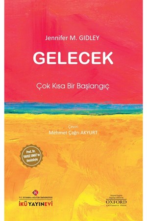 Gelecek: Çok Kısa Bir Başlangıç
