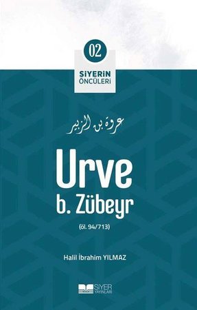 Urve B. Zübeyr - Siyerin Öncüleri 2