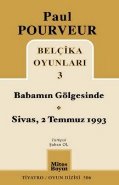 Belçika Oyunları 3 / Babamın Gögesinde / Sivas, 2 Temmuz 1993