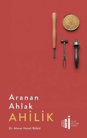 Aranan Ahlak Ahilik