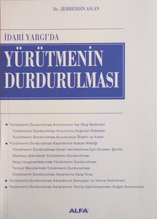 İdâri Yargı'da Yürütmenin Durdurulması