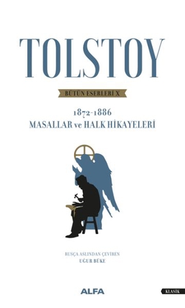 Tolstoy Bütün Eserleri 10 (1872 - 1886) - Masallar ve Halk Hikayeleri