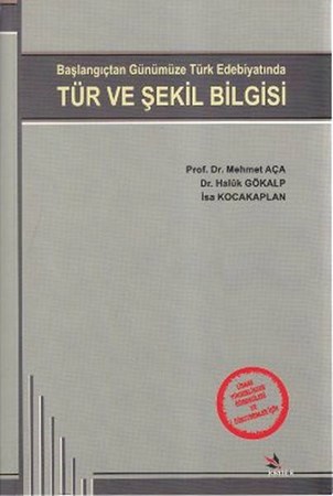 Tür Ve Şekil Bilgisi Başlangıçtan Günümüze Türk Edebiyatında