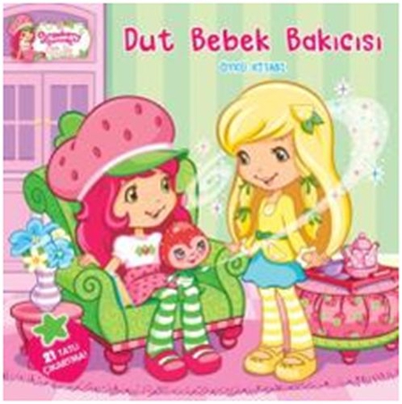 Çilek Kız - Dut Bebek Bakıcısı Öykü Kitabı