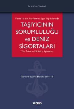 Taşıyıcının Sorumluluğu ve Deniz Sigortaları