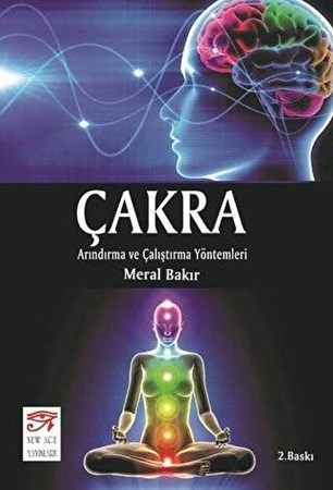 Çakra Arındırma ve Çalıştırma Yöntemleri