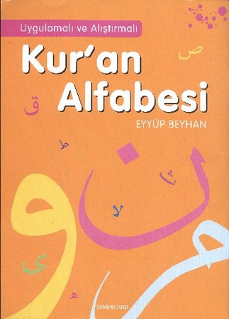 Kur'an Alfabesi / Uygulamalı ve Alıştırmalı