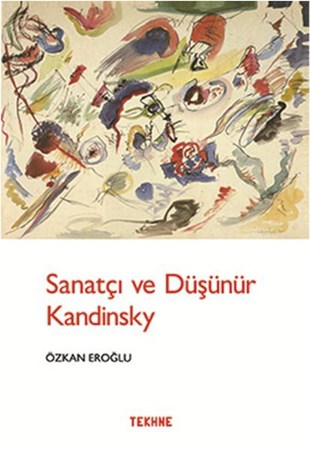 Sanatçı Ve Düşünür Kandınsky