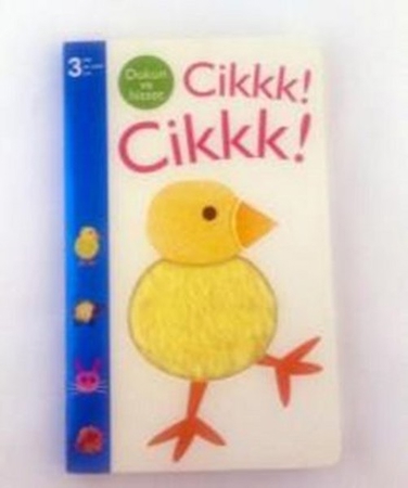 Dokun ve Hisset - Cikkk! Cikkk!