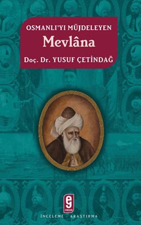 Osmanlı'yı Müjdeleyen Mevlana