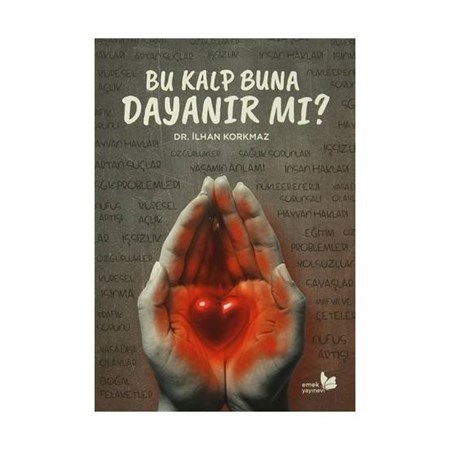 Bu Kalp Buna Dayanır Mı