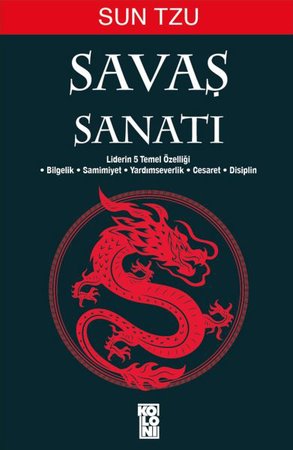 Savaş Sanatı Sun Tzu - Liderlerin 5 Temel Özelliği Mücadele ve Savunma Teknikleri