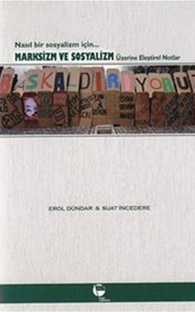 Marksizm Ve Sosyalizm Üzerine Eleştirel Notlar