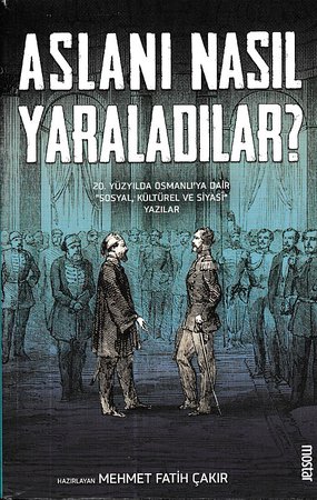 Aslanı Nasıl Yaraladılar
