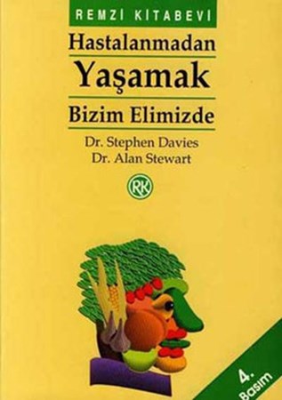 Hastalanmadan Yaşamak