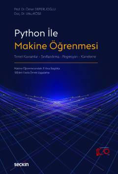 Python ile Makine Öğrenmesi / Temel Kavramlar – Sınıflandırma Regresyon – Kümeleme